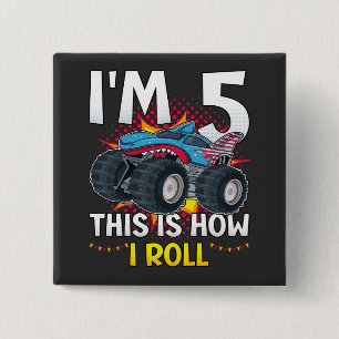 I'm 5 This is how I roll Monster Truck Square 2 Inch Square Button