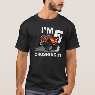 I'm 5 Years Old Monster Truck and Crushing It Cool T-Shirt