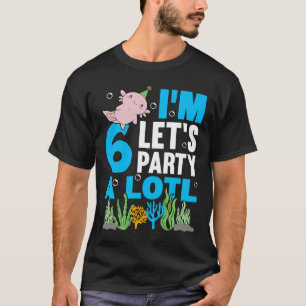 I'm 6 bday Axolotl party cute 6th Birthday Kids Ax T-Shirt