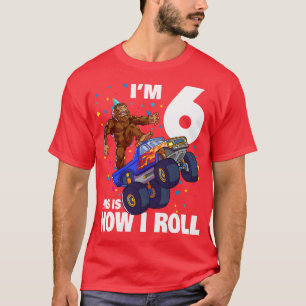Im 6 Monster Truck Kids 6th Birthday Boy T-Shirt