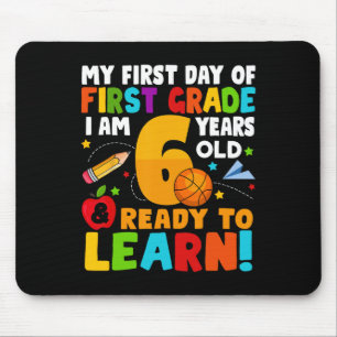 I'm 6 Ready To Learn My Back To School First 1st G Mouse Pad