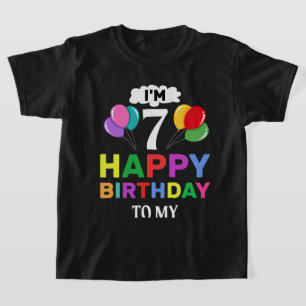I'm 7 Happy Birthday to Me Celebrate with Fun Joy T-Shirt