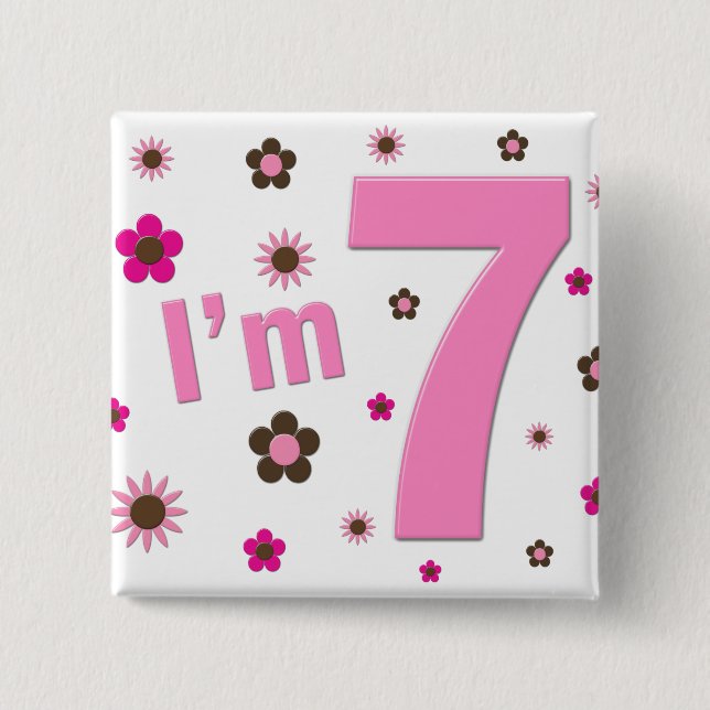 I'm 7 Pink And Brown Flowers 2 Inch Square Button (Front)