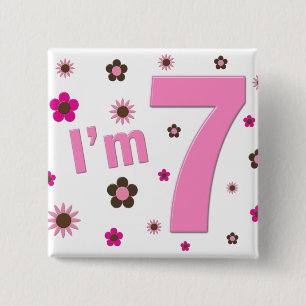 I'm 7 Pink And Brown Flowers 2 Inch Square Button