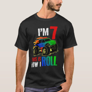 I'm 7 This Is How I Roll Monster Truck Car 7th Bir T-Shirt