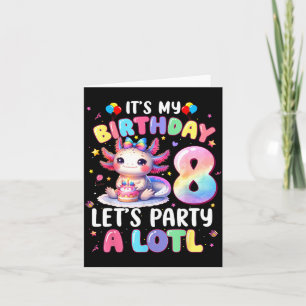 I'm 8th Birthday Girl Cute Axolotl 8 Year Old Bday Card