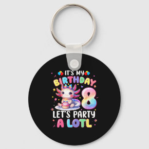 I'm 8th Birthday Girl Cute Axolotl 8 Year Old Bday Keychain