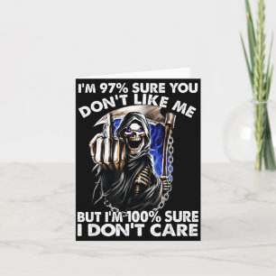 Im 97% Sure You Dont Like Me  Card