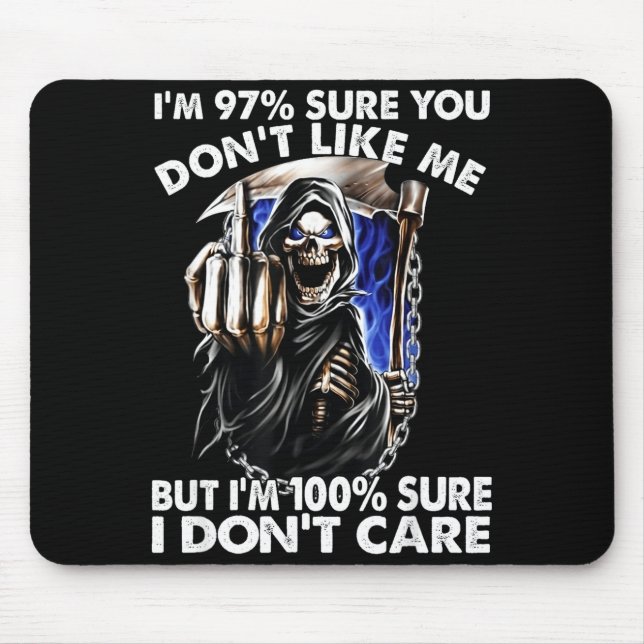 Im 97% Sure You Dont Like Me  Mouse Pad (Front)