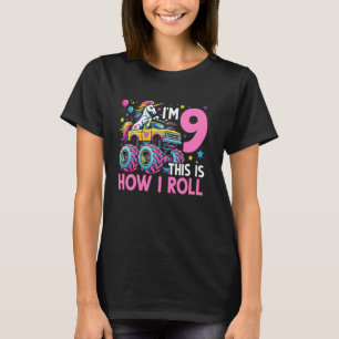 I'm 9 This Is How I Roll 9th Birthday Monster Truc T-Shirt