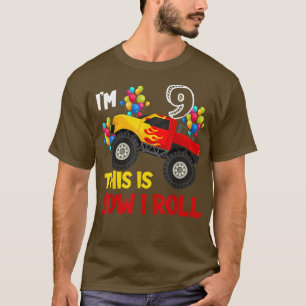 I'm 9th This Is How I Roll Monster Truck 9th Birth T-Shirt