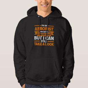 I'm A Arborist And Not A Gynecologist But Climbing Hoodie