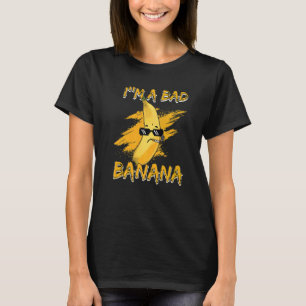 I'm A Bad Banana Funny Women Banana Yellow Fruit L T-Shirt