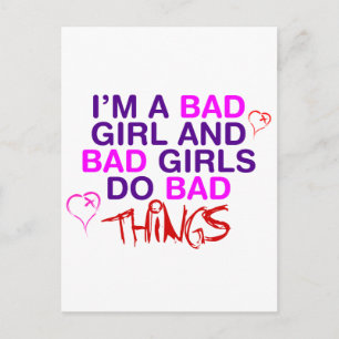 Im A Bad Girl And Bad Girls Do Bad Things - EMO Postcard