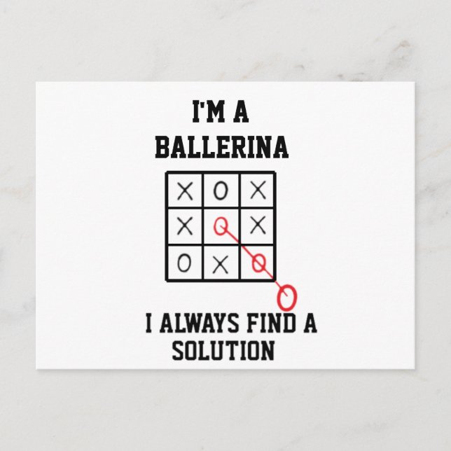 Im A Ballerina I Always Find A Solution  Postcard (Front)