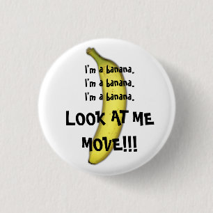 I'm A Banana 1 Inch Round Button