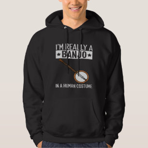 Im A Banjo In A Human Costume Halloween Music Hoodie