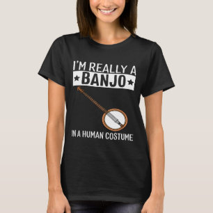 Im A Banjo In A Human Costume Halloween Music T-Shirt