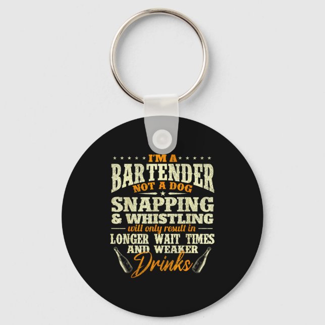 I'm A Bartender Not A Dog - Tapster Bartending Bar Keychain (Front)