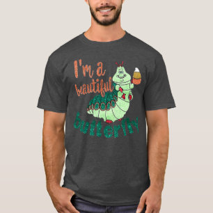 Im A Beautiful Butterfly A Bugs Life Inspired Magi T-Shirt