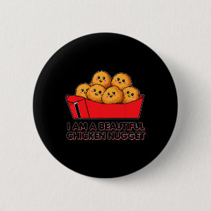 I'm A Beautiful Chicken Nugget Halloween Costume 2 Inch Round Button