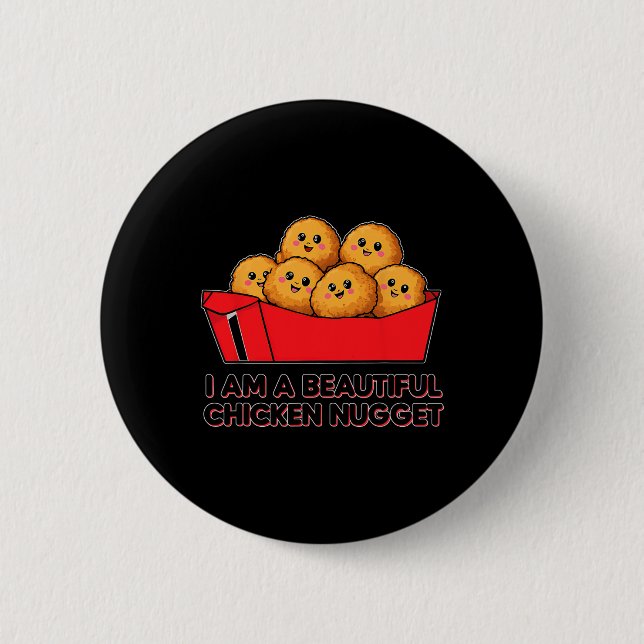 I'm A Beautiful Chicken Nugget Halloween Costume  2 Inch Round Button (Front)