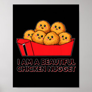 I'm A Beautiful Chicken Nugget Halloween Costume Poster