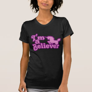 I'm a Believer in Unicorns T-Shirt