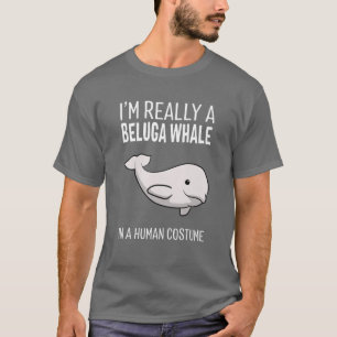 I'm A Beluga Whale In A Human Costume Halloween Gi T-Shirt