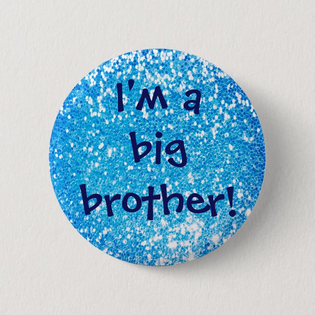 I'm a big brother! 2 inch round button (Front)