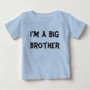 I'm a big brother baby T-Shirt