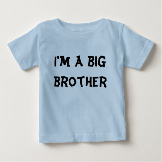 I'm a big brother baby T-Shirt