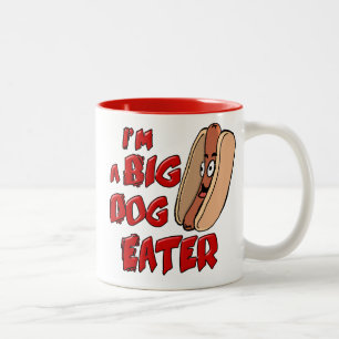 I'm a Big Dog Eater Mug