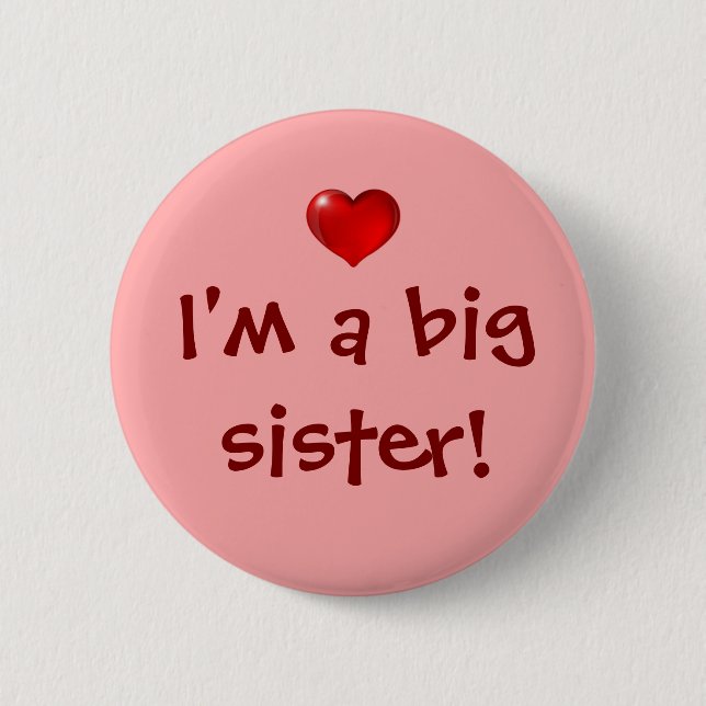 I'm a big sister! 2 inch round button (Front)