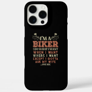 Im A Biker I Do What I Want Funny Motorcycle Motor iPhone 16 Pro Max Case