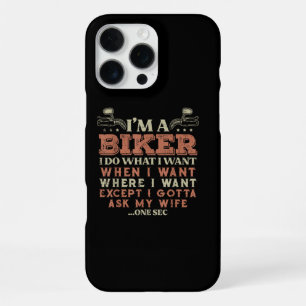 Im A Biker I Do What I Want Funny Motorcycle Motor iPhone 16 Pro Max Case