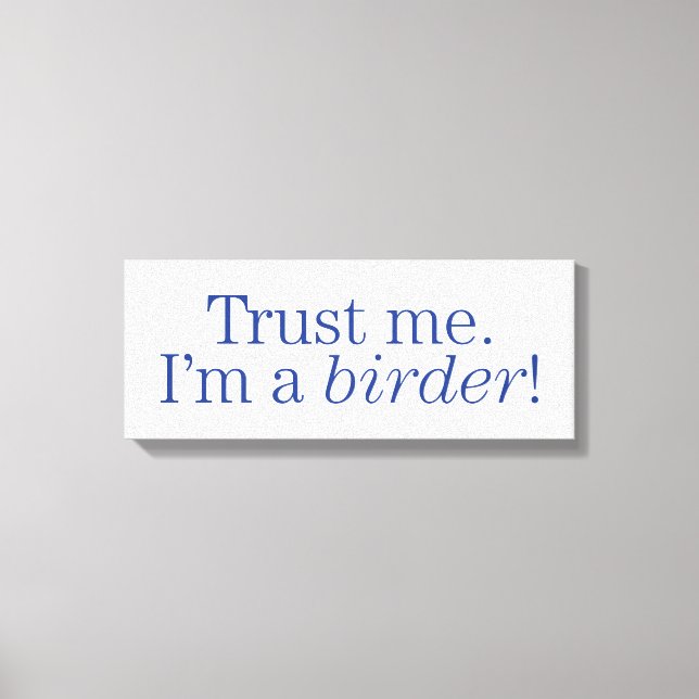 I'm a Birder Canvas Print (Front)