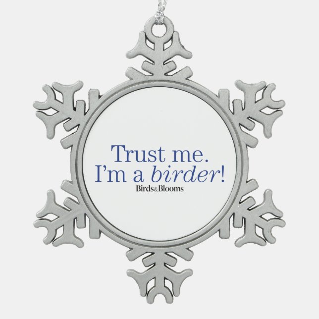 I'm a Birder Snowflake Pewter Christmas Ornament (Front)