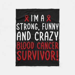 I'm A Blood Cancer Survivor! Blood Cancer Awarenes Fleece Blanket