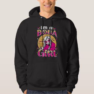 I'm a Boba Girl Bubble Tea Milk Tea Drinking Girl Hoodie