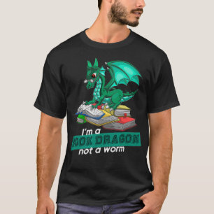 Im A Book Dragon Not A Worm Dragon  T-Shirt