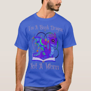 Im a Book Dragon Not a Worm Funny Dragon T-Shirt