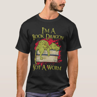 I'm A Book Dragon Not A Worm Funny Quotes Humour G T-Shirt