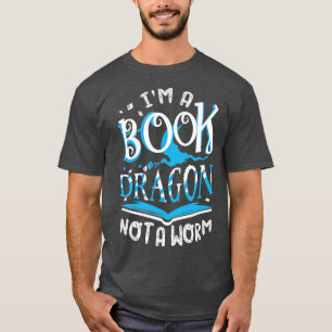 Im A Book Dragon Not A Worm Reading Costume World T-Shirt
