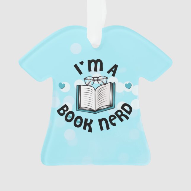 I'm A Book Nerd Ornament (Front)
