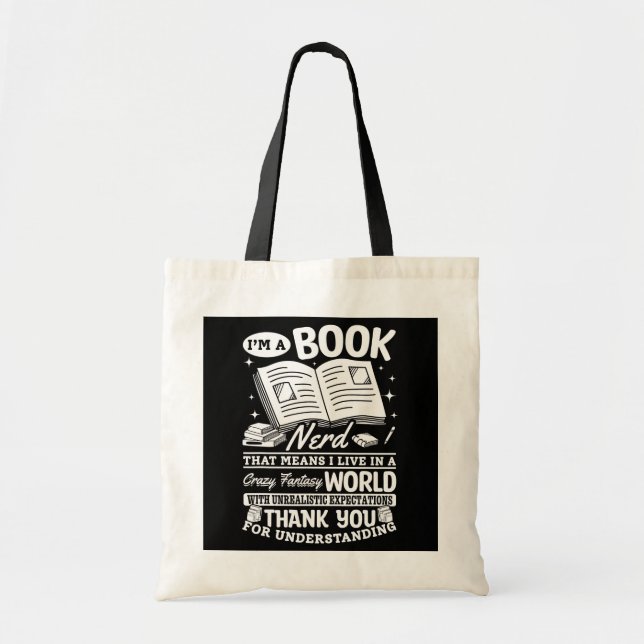 I'm A Book Nerd That Means I Live In A Crazy Tote Bag (Front)