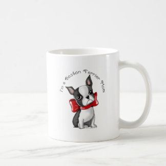 *I'm a Boston Terrier Mom* Adorable Dog Coffee Mug