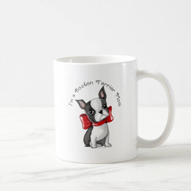 *I'm a Boston Terrier Mom* Adorable Dog Coffee Mug (Right)