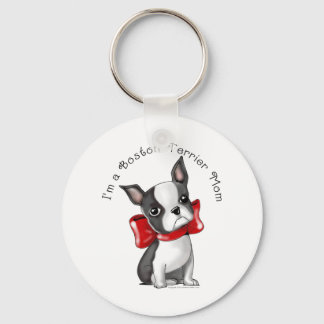 *I'm a Boston Terrier Mom* Adorable Dog Keychain