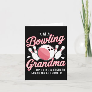 I'm A Bowling Grandma Funny Bowling Bowler  Card